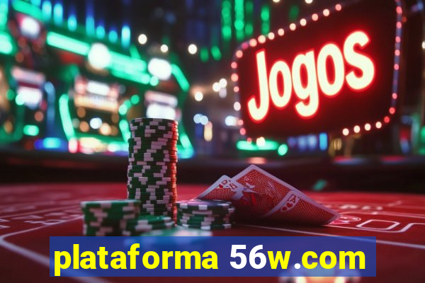 plataforma 56w.com